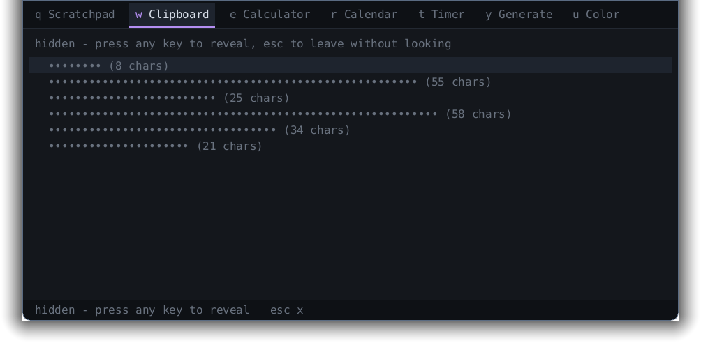 Dropkick's clipboard tool: every entry masked to dots, with a line reading 'hidden — press any key to reveal, esc to leave without looking'